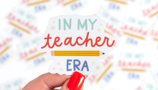 In My Teacher Era Sticker