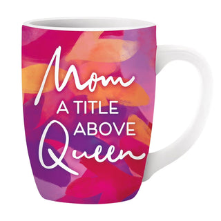 Mom A Title Above Queen Mug