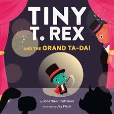 Tiny T. Rex & The Grand Ta-Da
