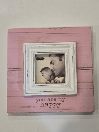 Pink You Are My Happy Frame