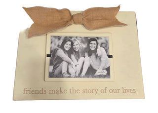 Friends Make The Story Of Our Lives Frame
