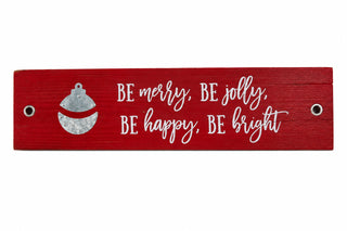 Be Merry. Be Jolly Sentiment Stick