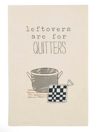 Quitters Funny Dish Towel