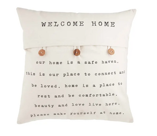 Welcome Home Button  Pillow